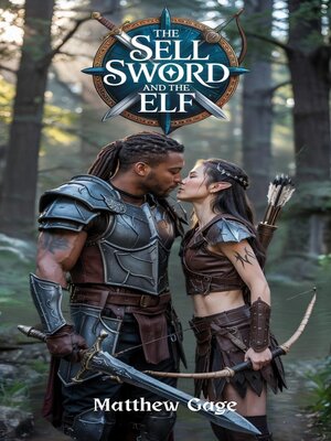 cover image of The Sell Sword and the Elf